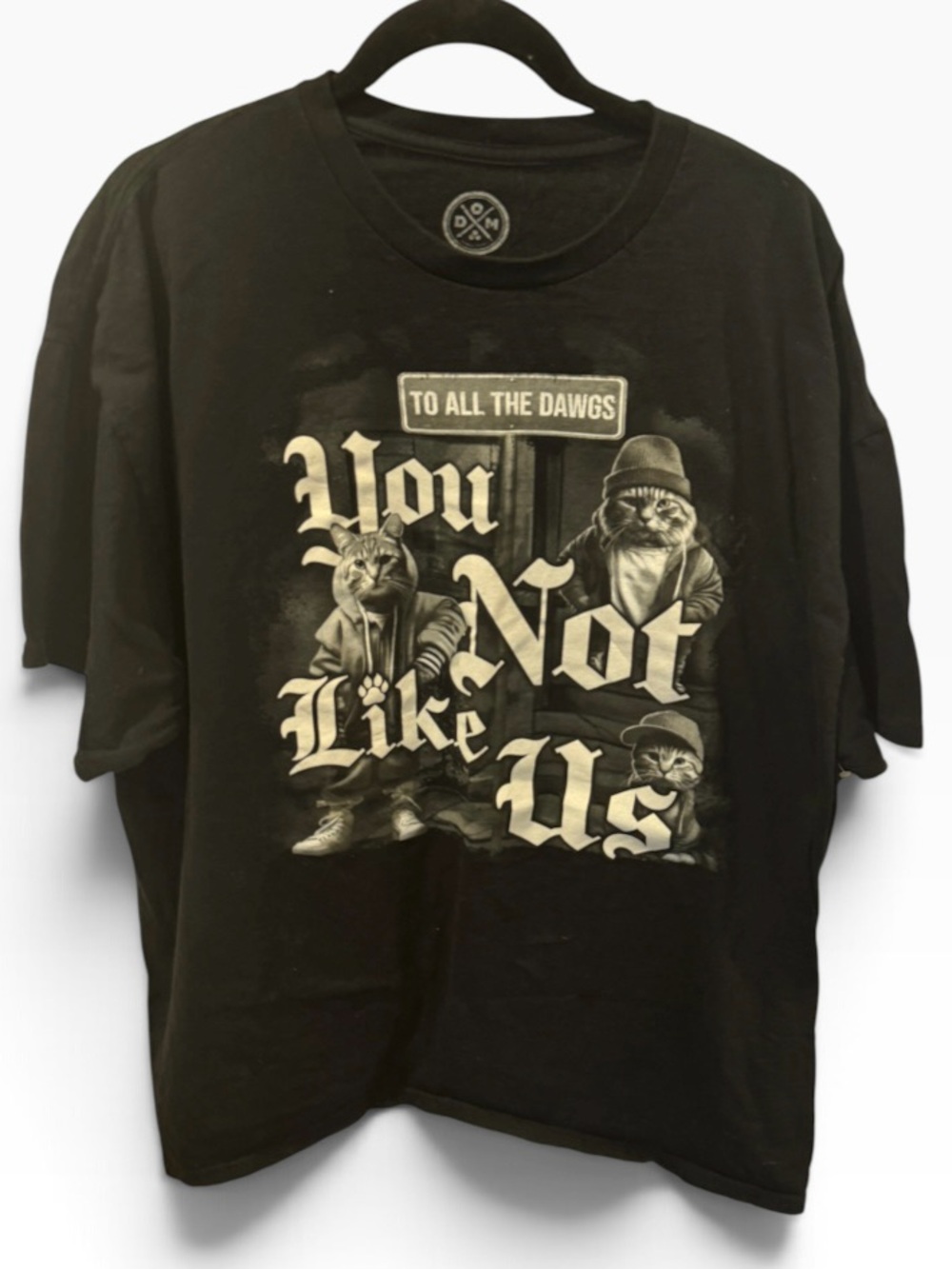 DOM "To All The Dawgs: You Not Like Us" Gangster Cat Graphic Tee - Black 2XL